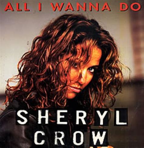 Sheryl Crow - All I Wanna Do (Is Have Never-Ending Fun) by The Boy Fort. Topics The Boy Fort, Steve Kaye, Sheryl Crow. The Boy Fort has done it again! This time we've remixed Sheryl Crow's 90's megahit about having fun, and people in bars and stuff! Enjoy! Share! Have fun! Addeddate 2013-08-31 06:06:09